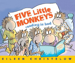 Könyv Five Little Monkeys Reading in Bed Eileen Christelow