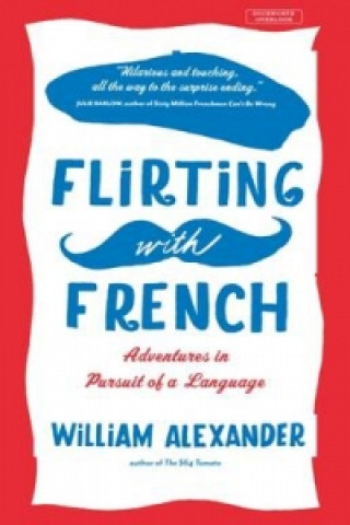 Kniha Flirting with French Alexander William