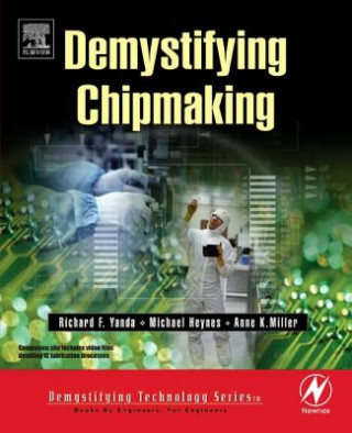 Carte Demystifying Chipmaking Richard F. Yanda
