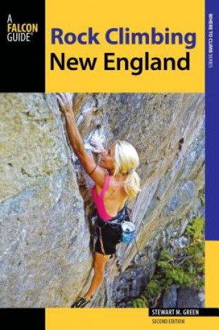 Book Rock Climbing New England Stewart M. Green