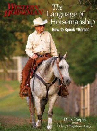 Könyv Language of Horsemanship Dick Pieper