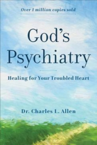 Könyv God`s Psychiatry - Healing for Your Troubled Heart Charles L Allen