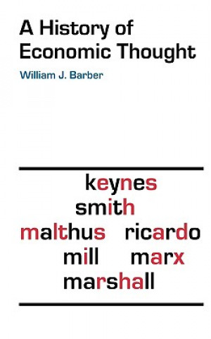 Kniha History of Economic Thought William J. Barber