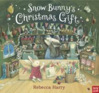 Knjiga Snow Bunny's Christmas Gift Rebecca Harry