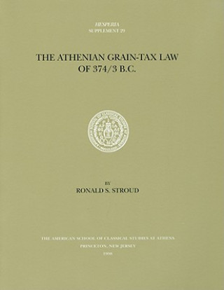 Kniha Athenian Grain-Tax Law of 374/3 B.C. Ronald S. Stroud