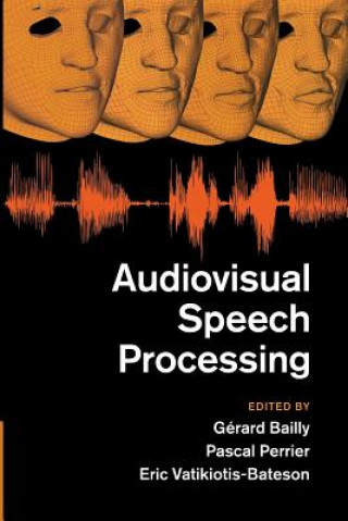 Carte Audiovisual Speech Processing Gerard Bailly