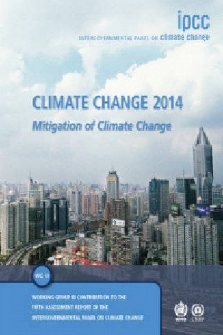 Kniha Climate Change 2014: Mitigation of Climate Change Intergovernmental Panel on Climate Change