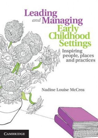 Knjiga Leading and Managing Early Childhood Settings Nadine McCrea