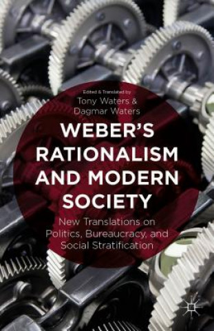 Książka Weber's Rationalism and Modern Society T. Waters