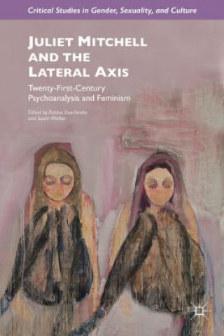 Libro Juliet Mitchell and the Lateral Axis R. Duschinsky