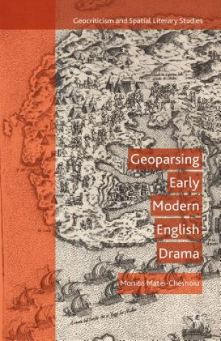 Book Geoparsing Early Modern English Drama Monica Matei-Chesnoiu