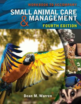 Knjiga Workbook for Warren's Small Animal Care and Management, 4th Dean M Warren