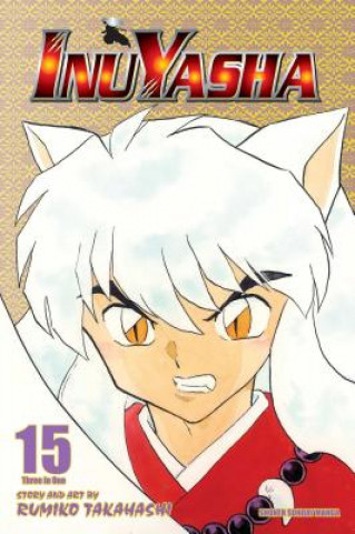 Książka Inuyasha (VIZBIG Edition), Vol. 15 Rumiko Takahashi