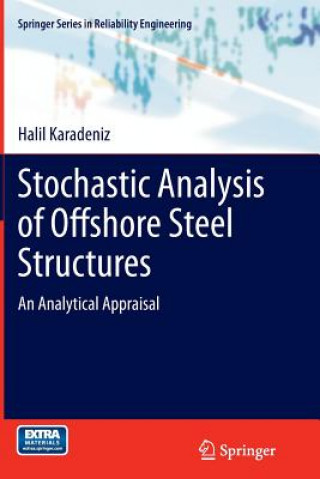 Kniha Stochastic Analysis of Offshore Steel Structures Halil Karadeniz