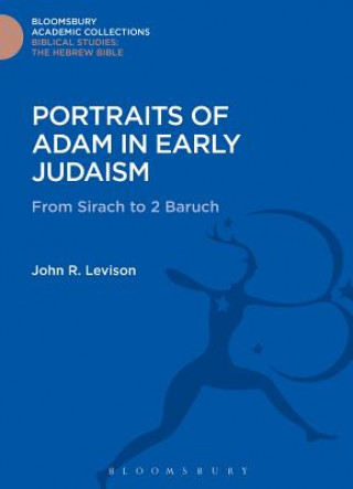 Carte Portraits of Adam in Early Judaism John R. Levison