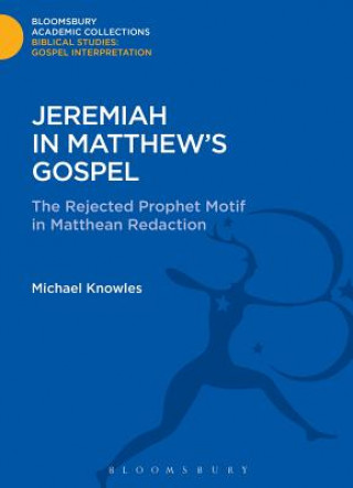 Kniha Jeremiah in Matthew's Gospel Michael Knowles