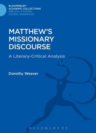 Kniha Matthew's Missionary Discourse Dorothy Weaver