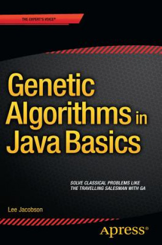 Livre Genetic Algorithms in Java Basics Lee Jacobson