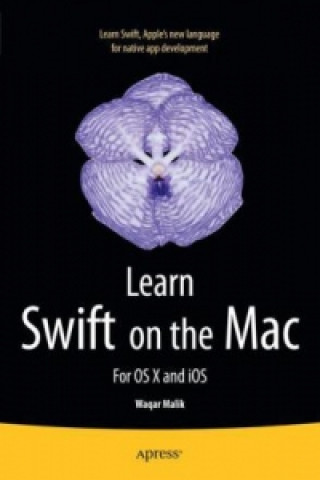 Kniha Learn Swift on the Mac Waqar Ahmad Malik