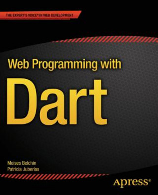 Книга Web Programming with Dart Moises Belchin