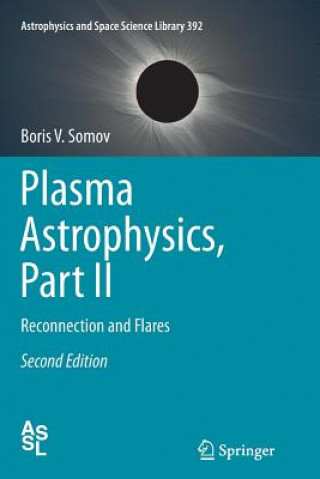 Kniha Plasma Astrophysics, Part II Boris V. Somov