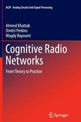 Könyv Cognitive Radio Networks Ahmed Khattab