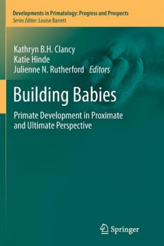 Книга Building Babies Kathryn B. H. Clancy
