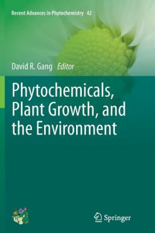 Kniha Phytochemicals, Plant Growth, and the Environment David R Gang