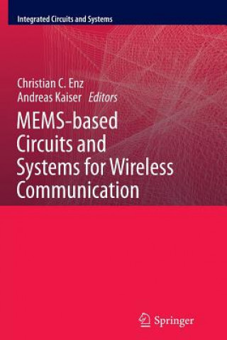 Könyv MEMS-based Circuits and Systems for Wireless Communication Christian C Enz