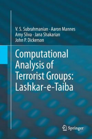 Könyv Computational Analysis of Terrorist Groups: Lashkar-e-Taiba V.S. Subrahmanian