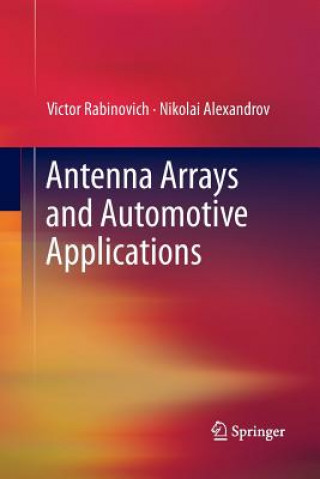 Carte Antenna Arrays and Automotive Applications Victor Rabinovich
