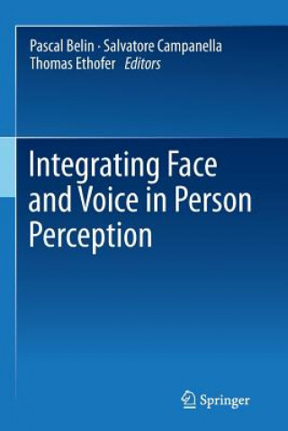 Kniha Integrating Face and Voice in Person Perception Pascal Belin