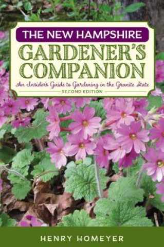 Книга New Hampshire Gardener's Companion Henry Homeyer