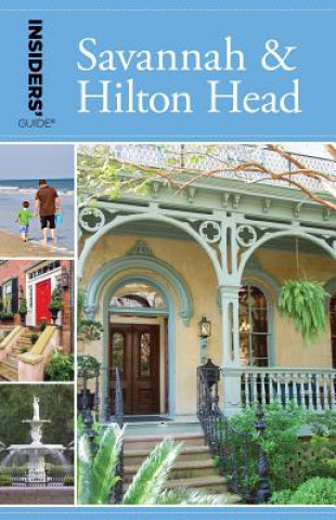 Kniha Insiders' Guide (R) to Savannah & Hilton Head Georgia Byrd