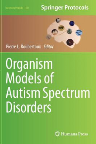 Książka Organism Models of Autism Spectrum Disorders Pierre L. Roubertoux