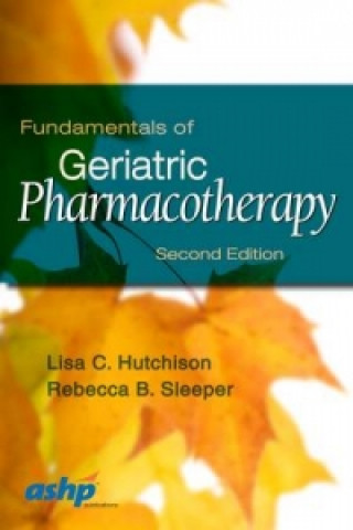 Kniha Fundamentals of Geriatric Pharmacotherapy Lisa C. Hutchison