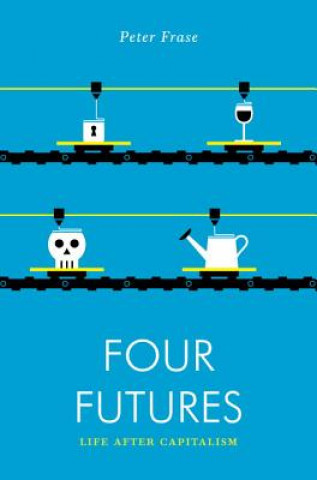 Könyv Four Futures Peter Frase