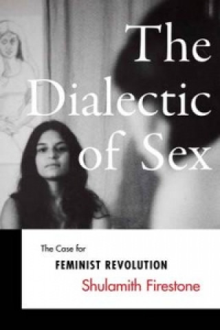 Книга Dialectic of Sex Shulamith Firestone