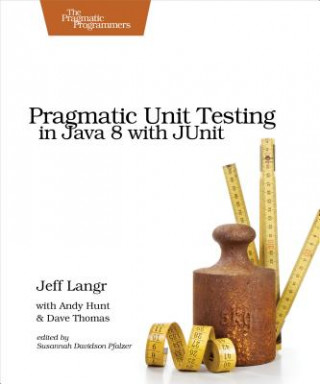 Könyv Pragmatic Unit Testing in Java 8 with Junit Langr
