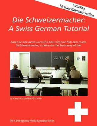 Kniha Die Schweizermacher Harry Fuchs