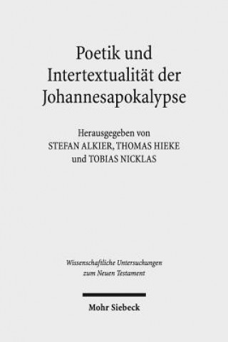 Kniha Poetik und Intertextualitat der Johannesapokalypse Stefan Alkier