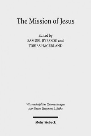 Könyv Mission of Jesus Samuel Byrskog