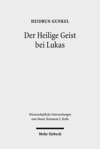 Kniha Der Heilige Geist bei Lukas Heidrun Gunkel