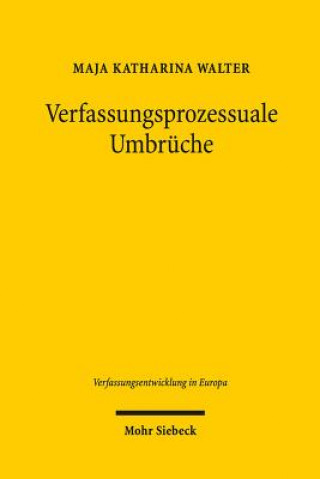 Książka Verfassungsprozessuale Umbruche Maja Katharina Walter