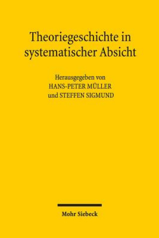 Книга Theoriegeschichte in systematischer Absicht Hans-Peter Müller