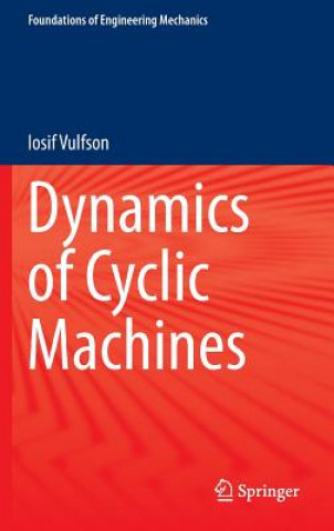 Book Dynamics of Cyclic Machines Iosif Vulfson