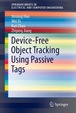 Könyv Device-Free Object Tracking Using Passive Tags Jinsong Han