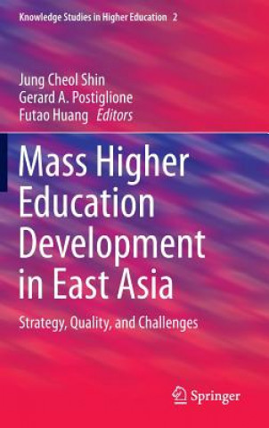 Livre Mass Higher Education Development in East Asia Jung Cheol Shin