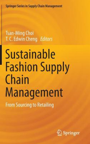 Książka Sustainable Fashion Supply Chain Management Tsan-Ming Choi