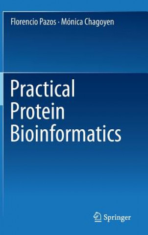 Książka Practical Protein Bioinformatics Florencio Pazos